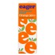 Eager 100% Squeezed Smooth Orange Juice 1 Litre x 8 125147 Eager 100% Squeezed Smooth Orange Juice 1 Litre x 8 125147